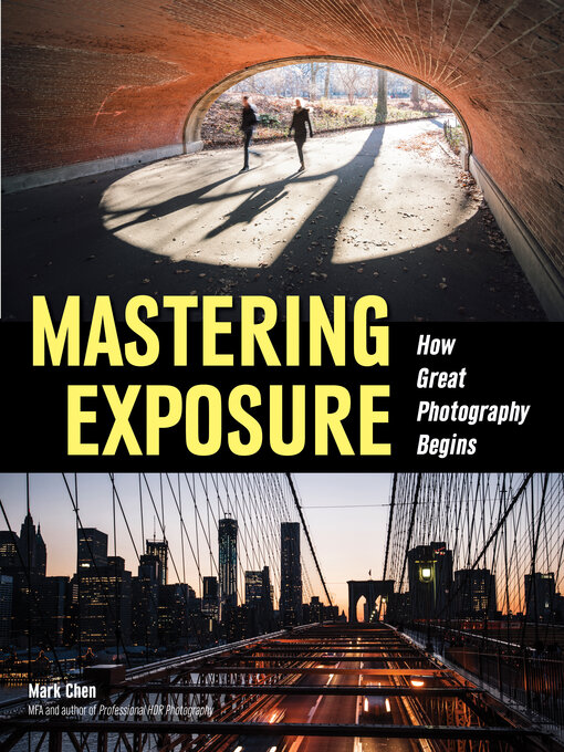 Title details for Mastering Exposure by Mark Chen - Wait list